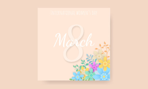 8 March Happy Women’s Day Floral Greetings